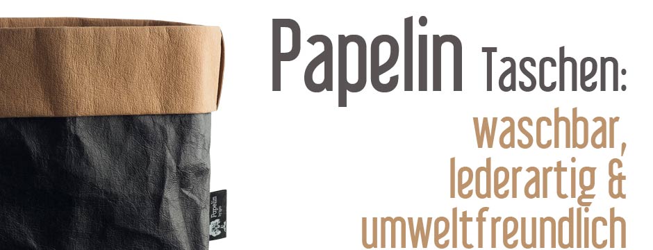 Papelin Taschen: waschbar & umweltfreundlich